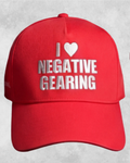 I Love Negative Gearing Cap
